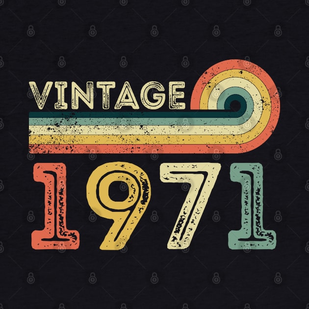 Vintage 1971 - Born in 1971 Birthday Gift by MEDtee